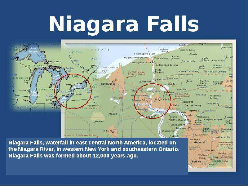 Какой водопад находится севернее. Ниагарский водопад на карте Северной Америки физическая. Река Ниагара на карте. Показать на карте Ниагарский водопад.